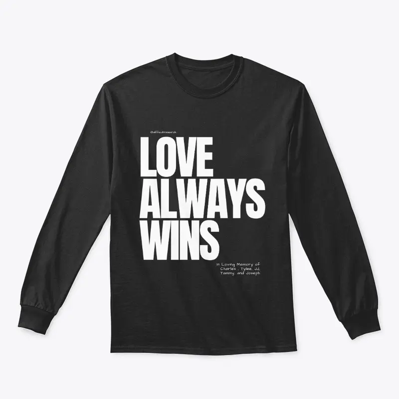 Love Always Wins. Black with white