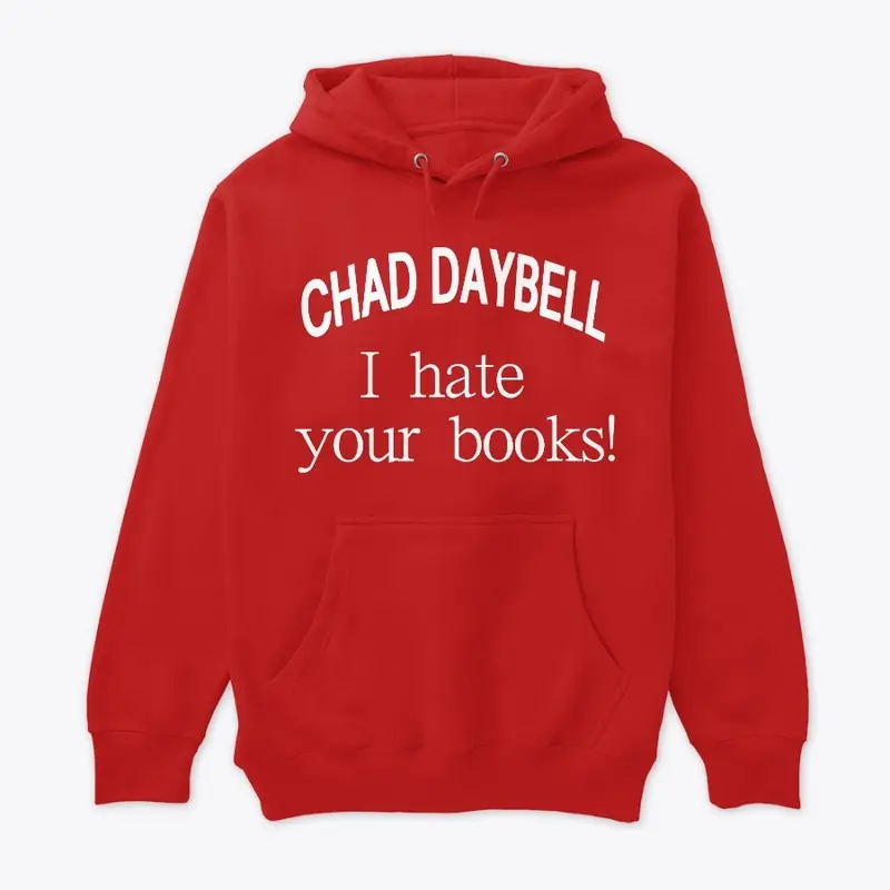 Chad Daybell I hate your books!