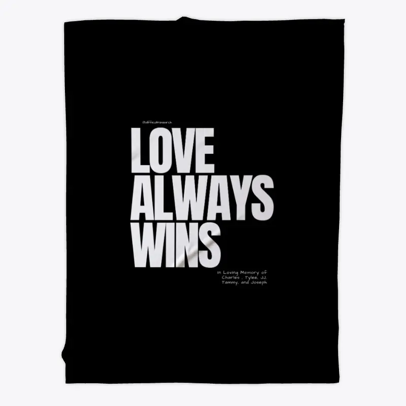 Love Always Wins. Black with white