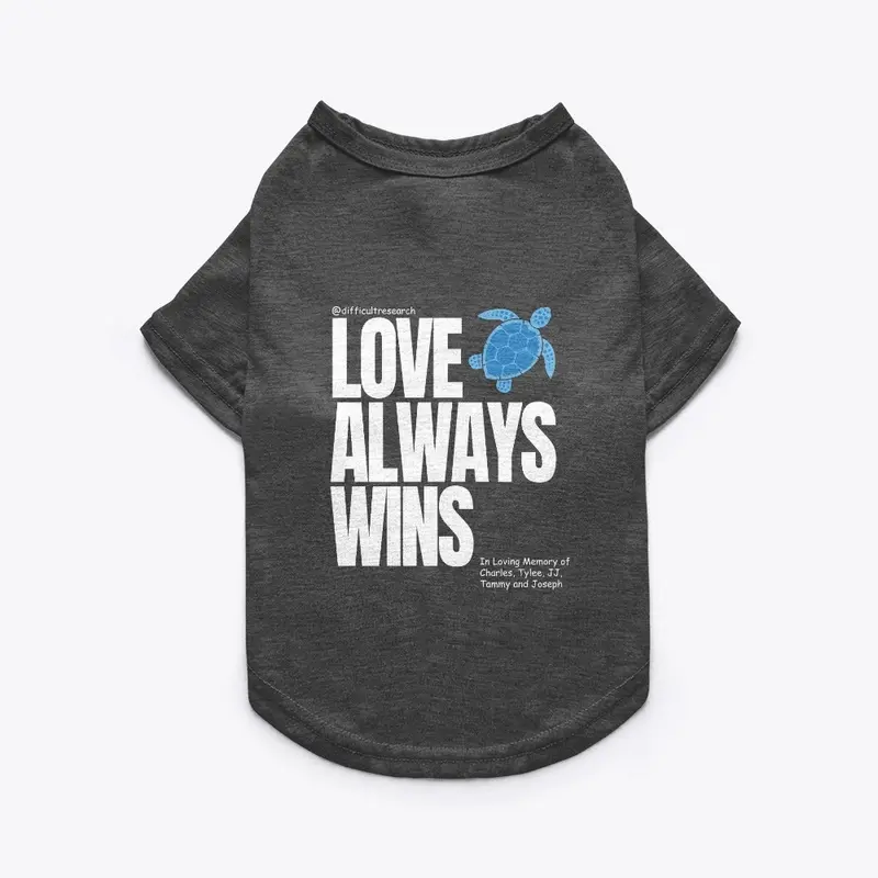 Love Always Wins Pet shirt